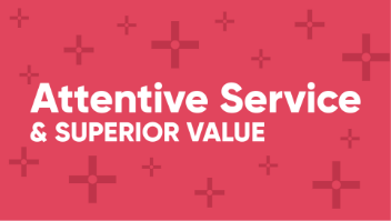 attentive service and superior value